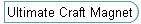 Ultimate Craft Magnet