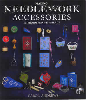 Making Needlework 
Accessories Embroidered with Beads