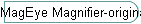 MagEye Magnifier-original